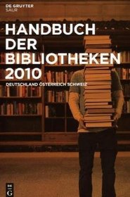 Handbuch der Bibliotheken Deutschland, sterreich, Schweiz (German Edition)