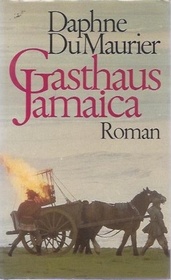 Gasthaus Jamaica (Jamaica Inn) (German Edition)
