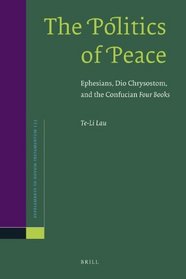 The Politics of Peace (Supplements to Novum Testamentum)