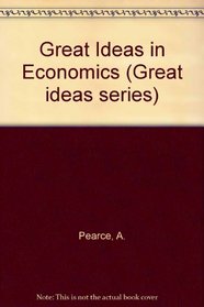 Great Ideas in Economics ([Great ideas series, no. 5])