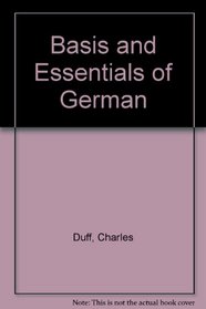 Basis and Essentials of German