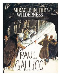 Miracle in the Wilderness: A Story for Christmas