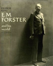 E.M.Forster and His World (Pictorial Biography)