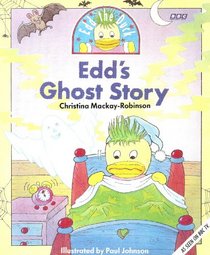 Edd's Ghost Story