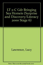 LT 2-C Gdr Bringing Sea Homeis (Surprise and Discovery/Literacy 2000 Stage 6)