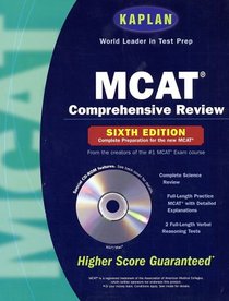 Kaplan MCAT Comprehensive Review with CD-ROM, 6th Edition (Mcat (Kaplan) (Book and CD Rom))