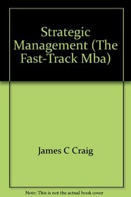 Strategic Management (The Fast-Track Mba)