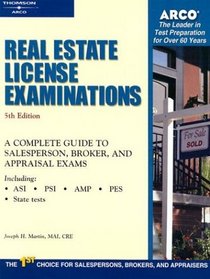 Real Estate License Examinations: A Complete Guide to Salesperson, Broker, and Appraisal Exams (Arco Professional Certification and Licensing Examination Series)