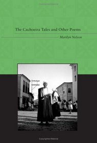The Cachoeira Tales And Other Poems