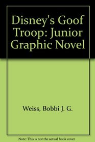 Disney's Goof Troop: Junior Graphic Novel