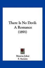 There Is No Devil: A Romance (1891)