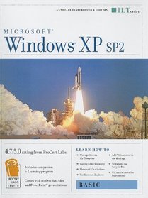 Windows XP Sp2: Basic, 2nd Edition + CBT, Instructor's Edition (ILT (Axzo Press))