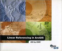 Linear referencing in ArcGIS: GIS by ESRI