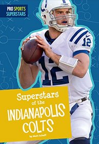 Superstars of the Indianapolis Colts (Pro Sports Superstars (NFL))