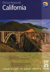 Drive Around California, 3rd: Your guide to great drives. Top 25 Tours. (Drive Around - Thomas Cook)