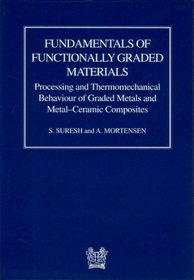 B0698 Fundamentals of functionally graded materials (matsci)