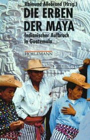 Die Erben der Maya.