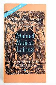 Antologia general e introduccion a la obra de Manuel Mujica Lainez (La Fontana mayor ; 5 : Antologias) (Spanish Edition)