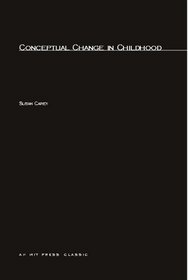 Conceptual Change in Childhood (Bradford Books)