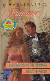 Bluebirds In the Spring (Harlequin Romance, No 3073)