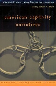 American Captivity Narratives: Selected Narratives With Introduction (New Riverside Editions)