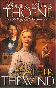 To Gather the Wind (Wayward Wind , Bk 2)