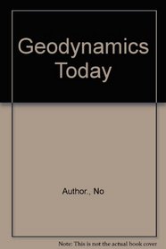 Geodynamics Today