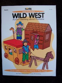 Wild West: Active Learning about Pioneers (Hands-On Projects)