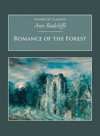 Romance of the Forest (Nonsuch Classics)