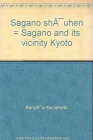 Sagano and Its Vicinity Kyoto (Japanese Edition)