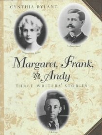 Margaret, Frank, and Andy: Three Writers' Stories