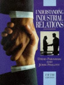 Understanding Industrial Relations