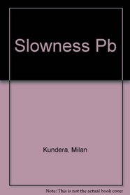 Slowness