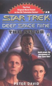 The Siege (Star Trek Deep Space Nine, No 2)