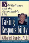 TAKING RESPONSIBILITY : Self Reliance and the Accountable Life