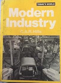 Modern Industry (Today's World Series)