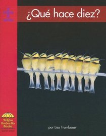 Que Hace Diez?/ What Makes Ten? (Yellow Umbrella Books: Math Spanish) (Spanish Edition)