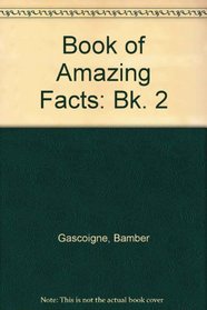 Book of Amazing Facts (Bk. 2)