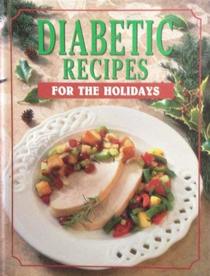 Diabetic Recipes for the Holidays