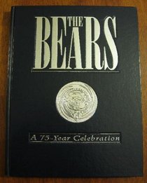 The Bears: A 75-Year Celebration [Limited Edition]