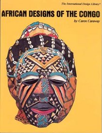 African Designs of the Congo (The International Design Library)