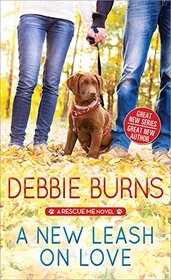 A New Leash on Love (Rescue Me, Bk 1)