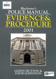 Evidence and Procedure 2001 (Blackstone's Police Manuals)