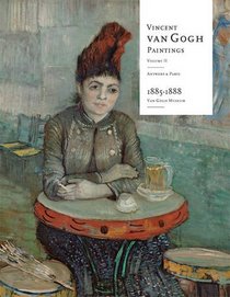 Vincent Van Gogh Paintings: Antwerp and Paris, 1885-1888