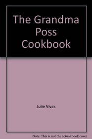 The Grandma Poss Cookbook