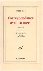 Correspondance avec sa mere: 1880-1895 (French Edition)