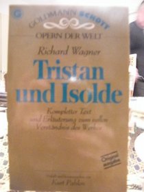 Tristan und Isolde (Goldmann Schott Opern der Welt) (German Edition)