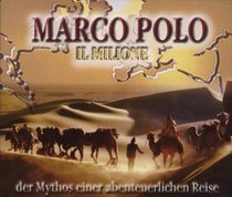 Il Milione. Der Mythos einer abenteuerlichen Reise. 4 CDs