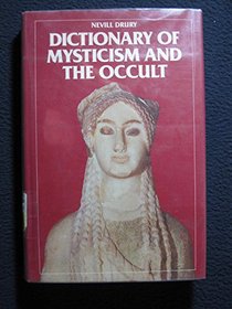 Dictionary of mysticism and the occult