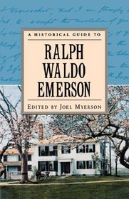 A Historical Guide to Ralph Waldo Emerson (Historical Guides to American Authors)